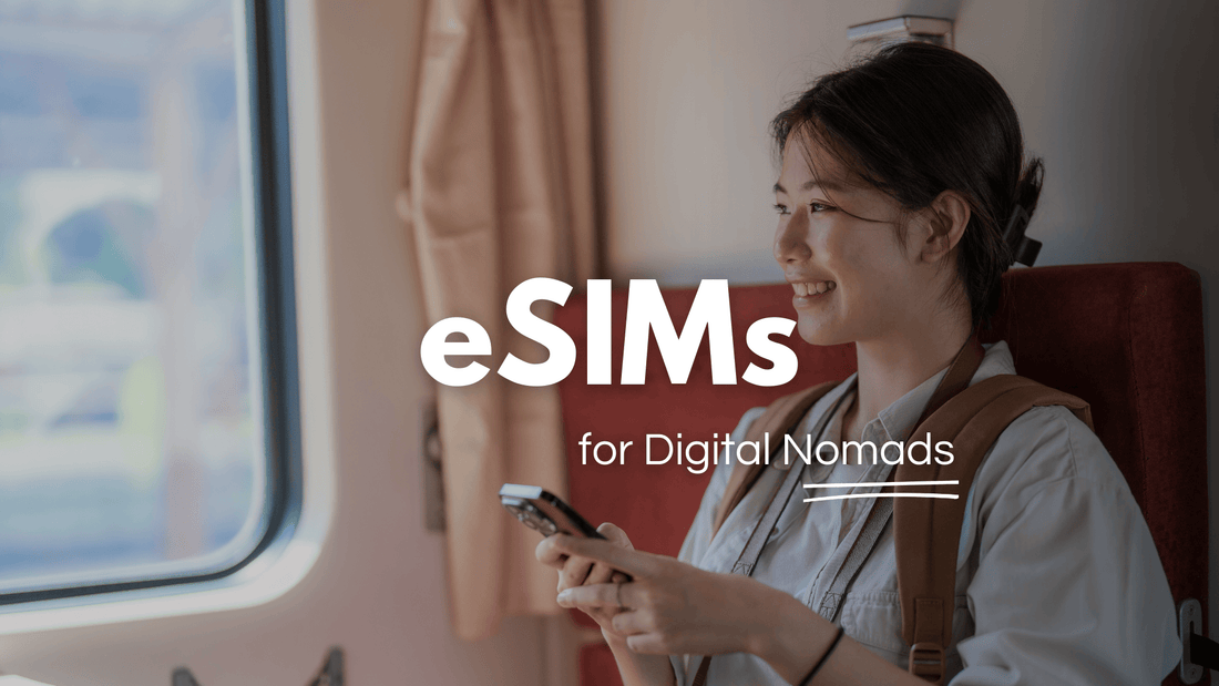 Best eSIM Options for Digital Nomads & Travelers in 2025