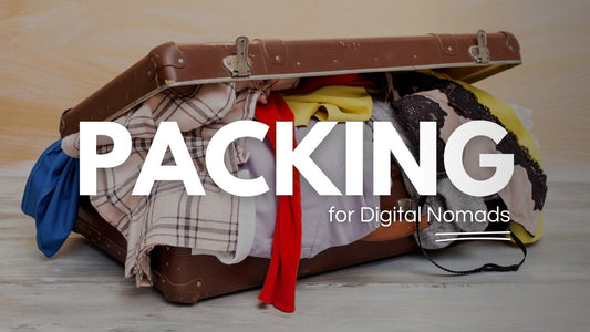 Packing Like a Pro: Tips for Digital Nomads on the Go!