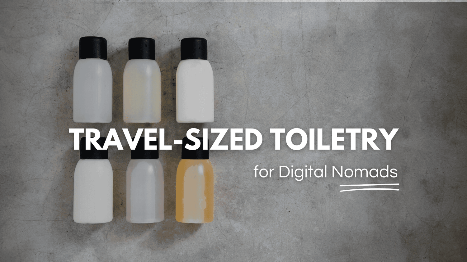 Travel-Sized Toiletries